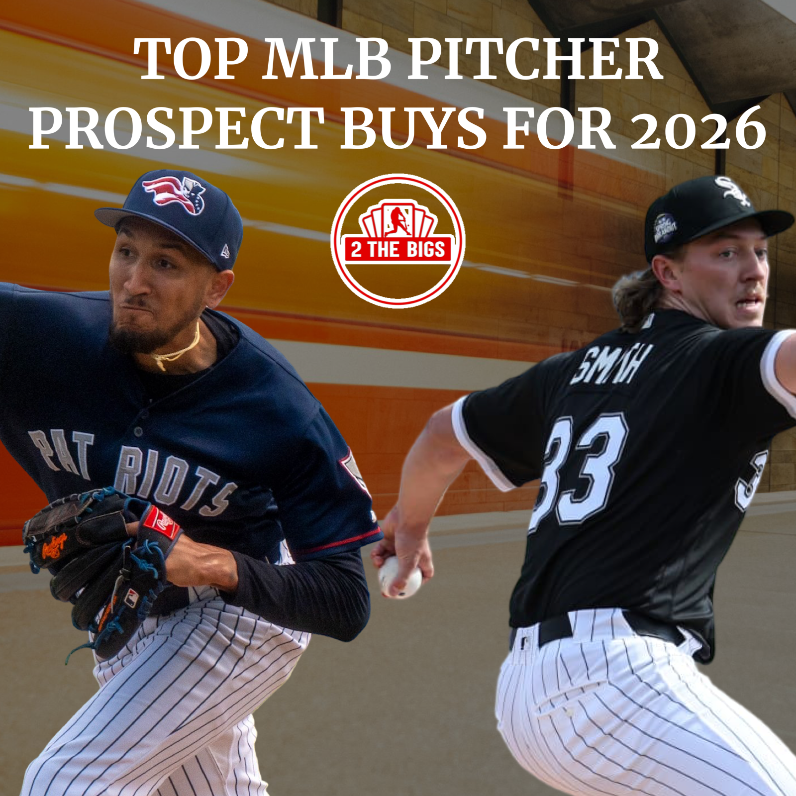 Top MLB Pitcher Prospect Buys For 2026